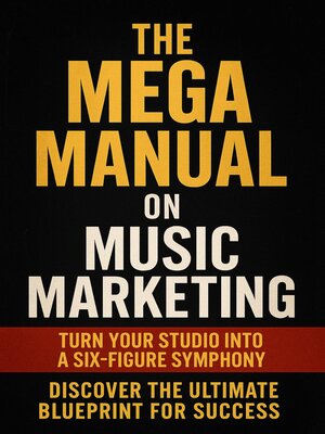 cover image of The Mega Manual On Music Marketing